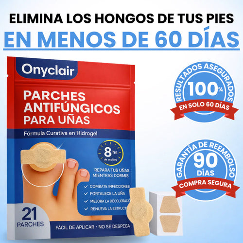 Onyclair® Parches Antihongos - Eliminan Hongos y Regeneran tus Uñas